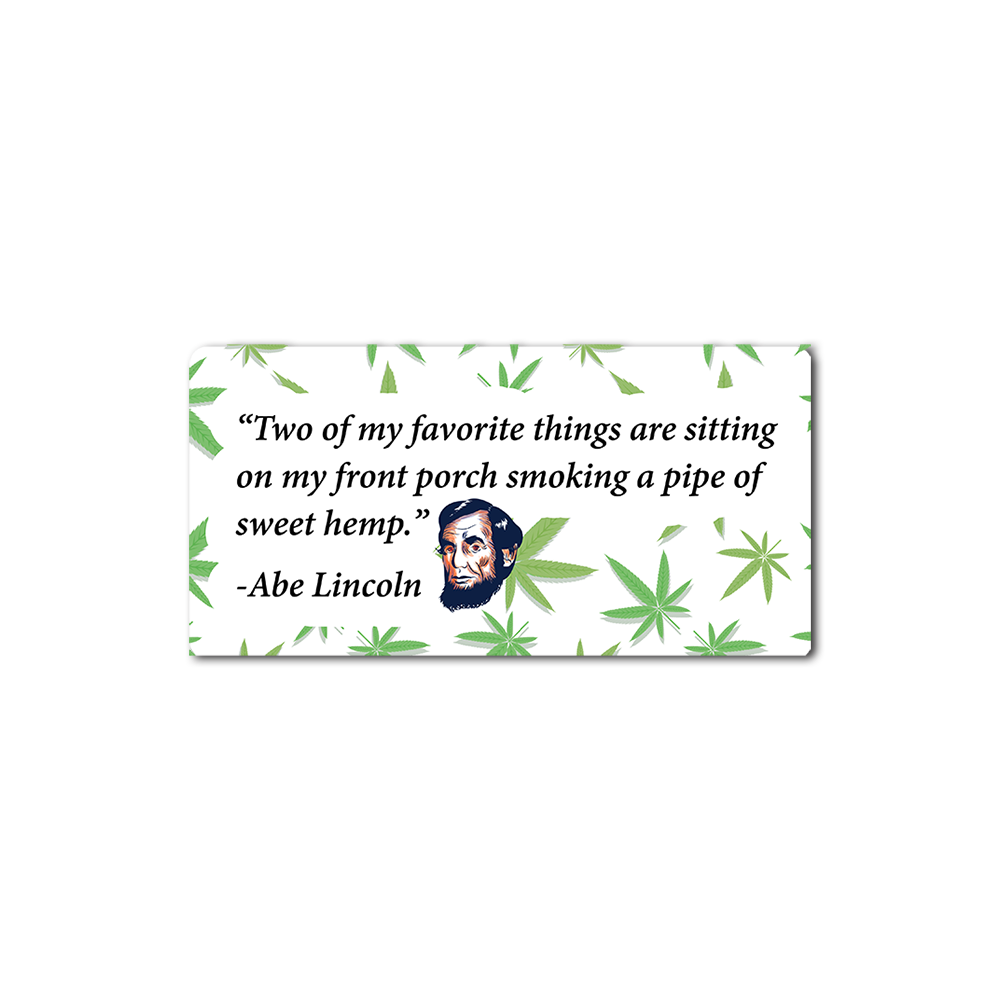 Funny Abe Lincoln Weed Quote Sticker