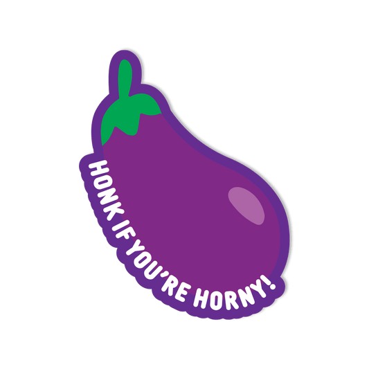 Waterproof Vinyl Sticker - "Honk if You're Horny" Eggplant Emoji Funny - StickerShuttle