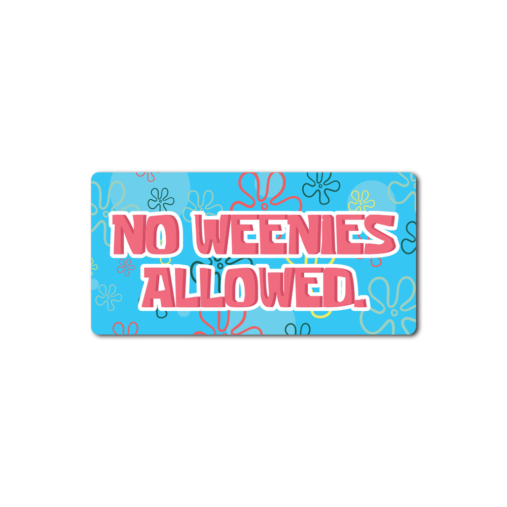 No Weenies Allowed Sticker