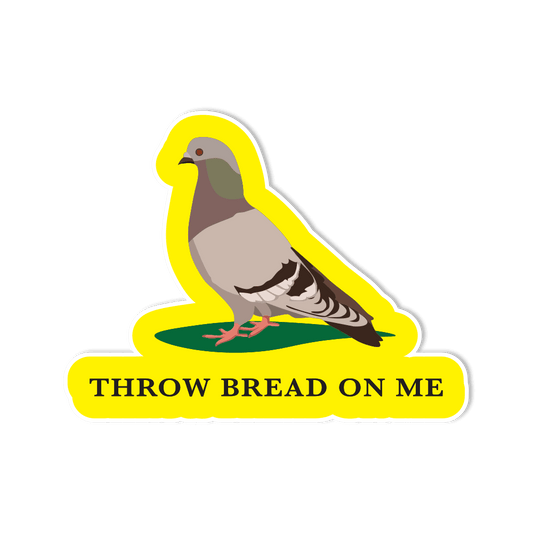 Waterproof Vinyl Sticker - "Throw Bread On Me" Don't Tread on Me Parody - StickerShuttle